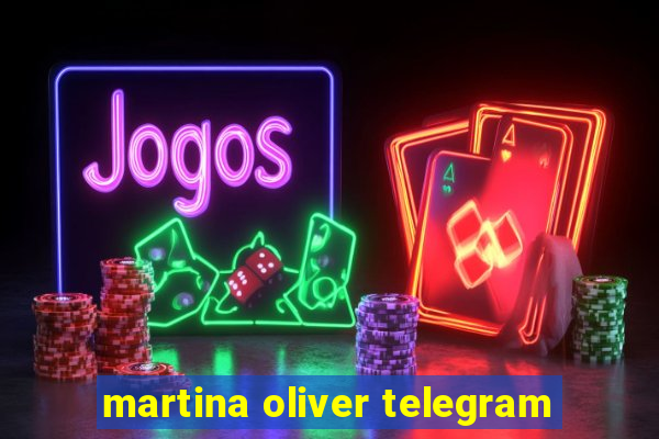 martina oliver telegram